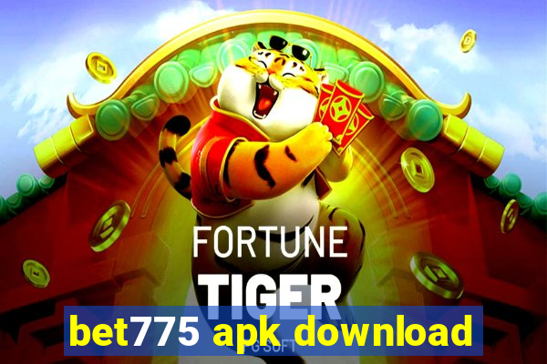 bet775 apk download